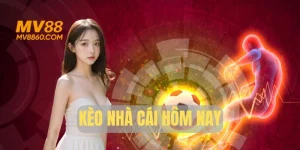 Kèo Nhà Cái Hôm Nay - Cập Nhật Thông Tin Cược Mới Nhất
